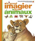 Couverture du livre « Le grand imagier des animaux » de Delphine Gravier-Badreddine aux éditions Gallimard-jeunesse