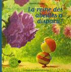 Couverture du livre « La reine des abeilles a disparu ! » de Antoon Krings aux éditions Gallimard-jeunesse