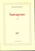 Couverture du livre « Sauvageons » de Benjamin Berton aux éditions Gallimard