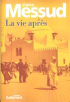 Couverture du livre « La vie apres » de Claire Messud aux éditions Gallimard