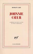 Couverture du livre « Johnnie Coeur » de Romain Gary aux éditions Gallimard