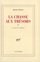 Couverture du livre « La Chasse Aux Tresors T.2 » de Henri Thomas aux éditions Gallimard