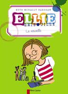 Couverture du livre « Ellie gribouille ; la nouvelle » de Ruth Mcnally Barshaw aux éditions Pere Castor