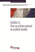 Couverture du livre « Mobilité 21 ; pour un schèma national de mobilité durable » de  aux éditions Documentation Francaise