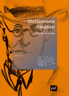 Couverture du livre « Dictionnaire freudien » de Claude Le Guen aux éditions Presses Universitaires De France