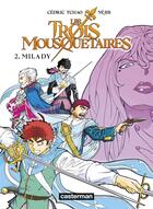 Couverture du livre « Les Trois Mousquetaires Tome 2 : Milady » de Cedric Tchao et Nejib aux éditions Casterman