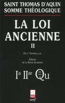 Couverture du livre « La loi ancienne Tome 2 » de Thomas D'Aquin aux éditions Cerf