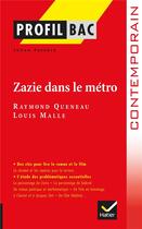 Couverture du livre « Zazie dans le métro ; Raymond Queneau, Louis Malle » de Johan Faerber aux éditions Hatier