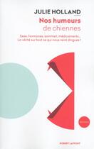 Couverture du livre « Nos humeurs de chiennes » de Julie Holland aux éditions Robert Laffont