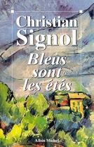 Couverture du livre « Bleus sont les étés » de Christian Signol aux éditions Albin Michel