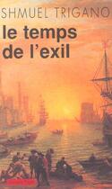 Couverture du livre « Le temps de l'exil » de Trigano aux éditions Payot