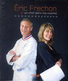 Couverture du livre « Un chef dans ma cuisine » de Eric Frechon aux éditions Solar