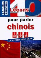 Couverture du livre « 40 lecons pour parler le chinois (coffret liv + 3k7 +2cd) » de Michel Desirat aux éditions Pocket