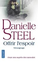 Couverture du livre « Offrir l'espoir » de Danielle Steel aux éditions Pocket