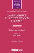 Couverture du livre « La généralisation de la cession fiduciaire de créance » de Philippe Van Steenlandt aux éditions Lgdj