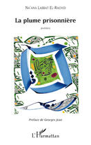 Couverture du livre « Plume prisonnière » de Na'Ana Labbat El Rachid aux éditions L'harmattan