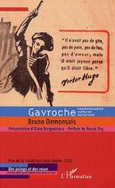 Couverture du livre « Gavroche ; hebdomadaire culturel socialiste » de Bruno Demonsais aux éditions Editions L'harmattan