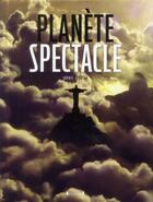 Couverture du livre « Planète spectacle » de Sophie Thoreau aux éditions Grund
