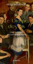 Couverture du livre « Le Groupe des six ; une histoire des années folles » de Pierre Brevignon aux éditions Actes Sud