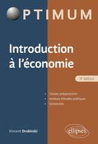 Couverture du livre « Introduction a l'economie » de Drobinski Vincent aux éditions Ellipses