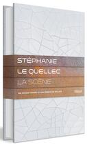 Couverture du livre « Stéphanie Le Quellec ; La Scène » de Benoit Linero et Paul Henry Bizon et Stephanie Le Quellec aux éditions Glenat