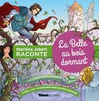 Couverture du livre « Marlène Jobert raconte ; la belle au bois dormant » de Marlène Jobert aux éditions Glenat Jeunesse