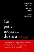 Couverture du livre « Ce petit morceau de tissu rouge » de Romuald Muller et Elodie Rabe aux éditions Michalon