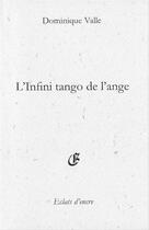 Couverture du livre « L'infini tango de l'ange » de Dominique Valle aux éditions Eclats D'encre