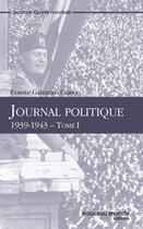 Couverture du livre « Journal politique 1939-1943 t.1 » de Galeazzo Ciano aux éditions Nouveau Monde