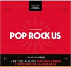 Couverture du livre « Pop/rock us : plus de 100 albums qui ont forgé l'histoire de la musique aux Etats-Unis » de Alain Gardinier aux éditions Gm Editions