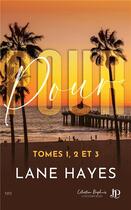 Couverture du livre « Pour... Tomes 1 à 3 » de Lane Hayes aux éditions Juno Publishing