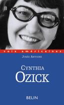 Couverture du livre « Cynthia Ozick » de Josee Antoine aux éditions Belin