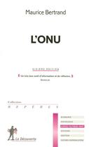 Couverture du livre « L'onu » de Maurice Bertrand aux éditions La Decouverte