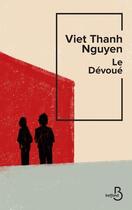 Couverture du livre « Le dévoué » de Viet Thanh Nguyen aux éditions Belfond