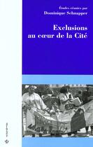 Couverture du livre « Exclusions au coeur de la cité » de Dominique Schnapper aux éditions Economica