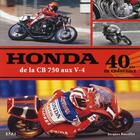 Couverture du livre « Honda ; de la CB 750 aux V-4 ; 40 ans en endurance » de Bussillet Jacques aux éditions Etai