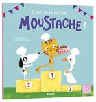 Couverture du livre « C'est de la triche, Moustache ! » de Mélanie Grandgirard et Armelle Renoult aux éditions Auzou