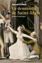 Couverture du livre « La demoiselle de Saint-Malo » de Bernard Clement aux éditions Ouest France