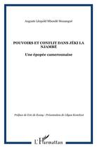 Couverture du livre « Pouvoirs et conflit dans Jéki la Njambé » de Mbonde Mouangue Auguste Leopold aux éditions L'harmattan