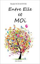 Couverture du livre « Entre Elle Et Moi » de Meidel Schaeffer aux éditions Paulo Ramand