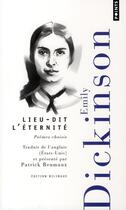 Couverture du livre « Lieu-dit l'éternité » de Emily Dickinson aux éditions Points