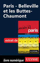 Couverture du livre « Paris - Belleville et les Buttes-Chaumont » de Yan Rioux aux éditions Ulysse