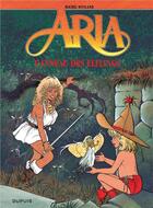 Couverture du livre « Aria Tome 6 : l'anneau des Elflings » de Michel Weyland aux éditions Dupuis