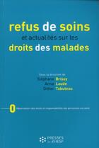 Couverture du livre « Refus de soins et actualites sur les droits des malades » de Brissy/Laude/Tabutea aux éditions Ehesp