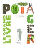 Couverture du livre « Le grand livre du potager » de Jacques Barelon aux éditions Artemis