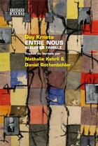 Couverture du livre « Entre nous : album de famille » de Guy Krneta aux éditions D'en Bas