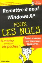 Couverture du livre « Remettre a neuf windows xp » de Wyatt Allen aux éditions First Interactive