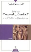 Couverture du livre « Gurdjieff Ouspensky et les frangments d'un enseignement inconnu » de Boris Mouravieff aux éditions Dervy