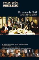 Couverture du livre « L'AVANT-SCENE CINEMA N.572 ; un conte de noël » de L'Avant-Scene Cinema aux éditions Alice Edition