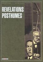 Couverture du livre « Révélations posthumes » de Riviere et Andreas aux éditions Delcourt